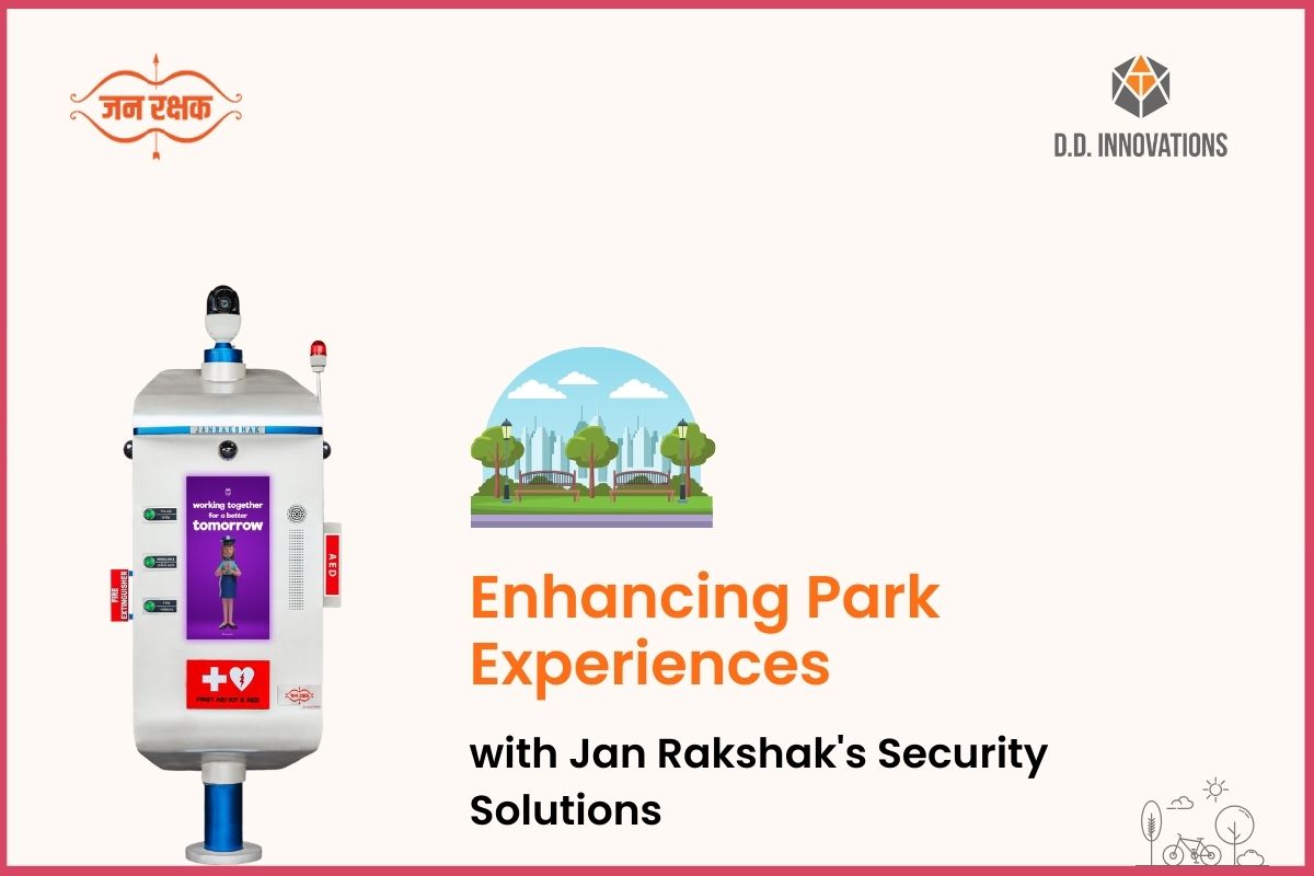 Park Experiences with Jan Rakshak's Security Solutions